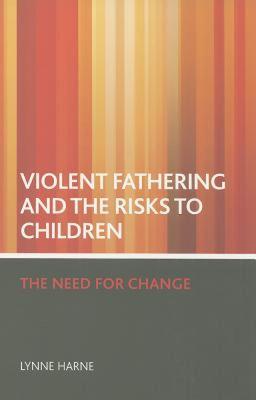 【预售】Violent Fathering and the Risks to Children: The
