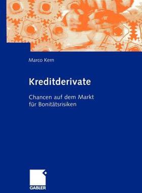【预售】Kreditderivate: Chancen Auf Dem Markt Fur