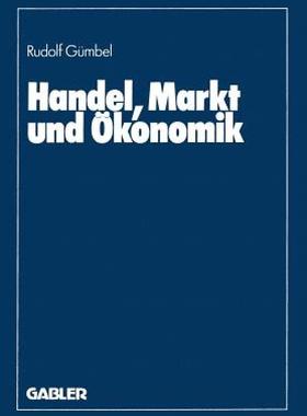 【预售】Handel, Markt Und Okonomik
