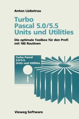 【预售】Turbo Pascal 5.0/5.5 Units Und Utilities: Die
