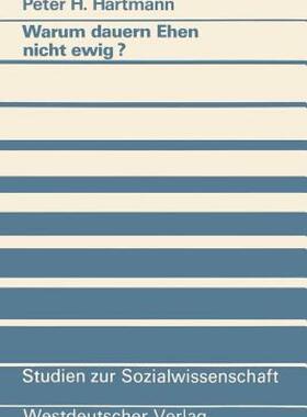 【预售】Warum Dauern Ehen Nicht Ewig?: Eine Untersuchung Zum