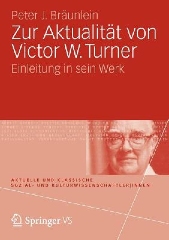 【预售】Zur Aktualitat Von Victor W. Turner: Einleitung in 书籍/杂志/报纸 原版其它 原图主图