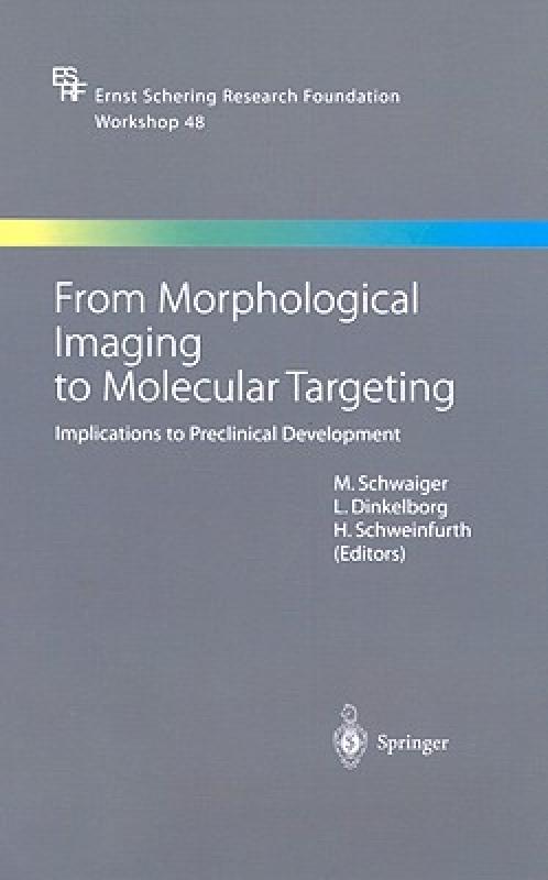 【预售】From Morphological Imaging to Molecular Targeting: