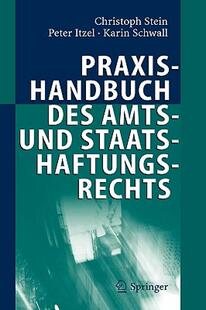 【预售】Praxishandbuch des Amts- und Staatshaftungsrechts