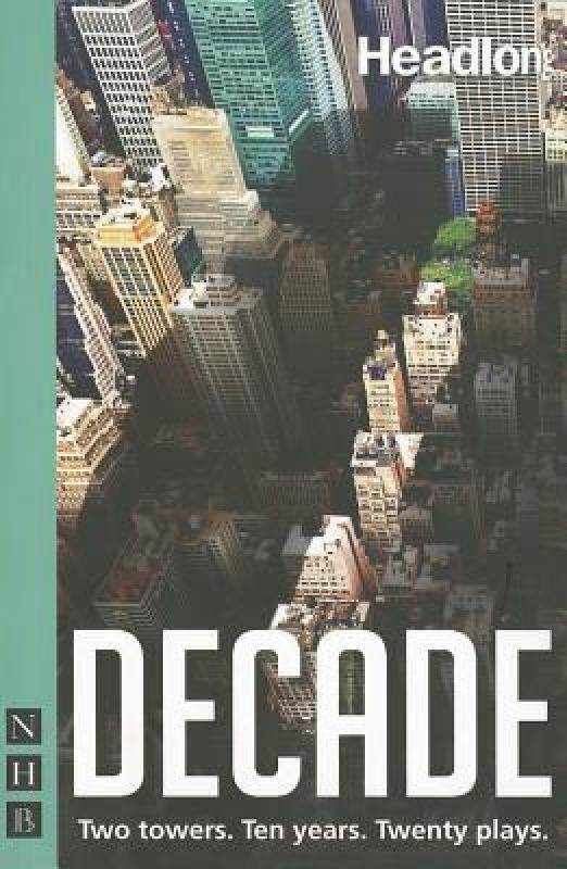 【预售】Decade: Twenty New Plays about 9/11 and Its Legacy.