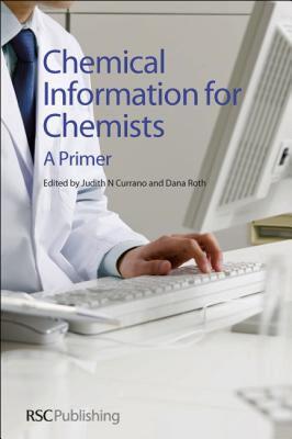 【预售】Chemical Information for Chemists: A Primer