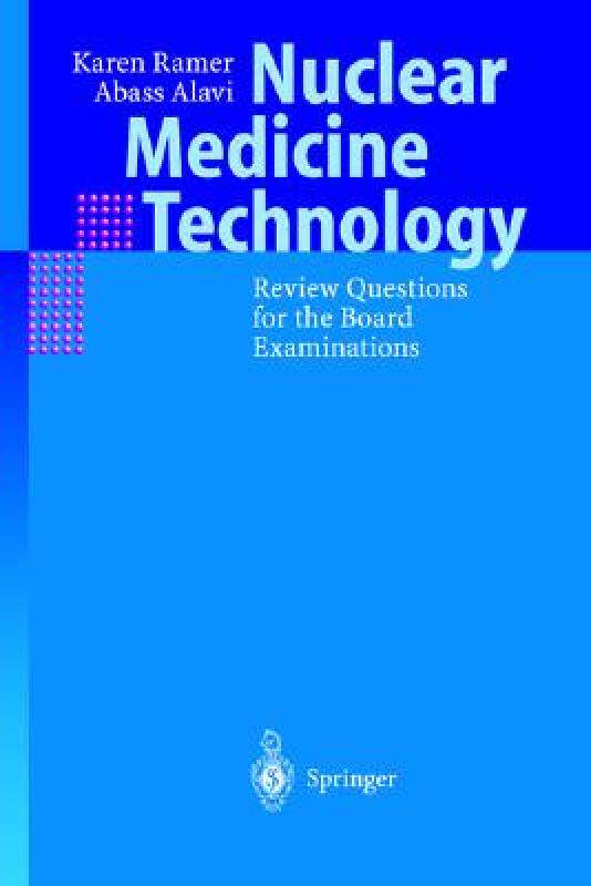 【预售】Nuclear Medicine Technology: Review Questions for