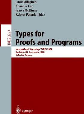 【预售】Types for Proofs and Programs: International