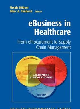 【预售】Ebusiness in Healthcare: From Eprocurement to Supply