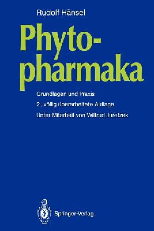 【预售】Phytopharmaka: Grundlagen Und Praxis
