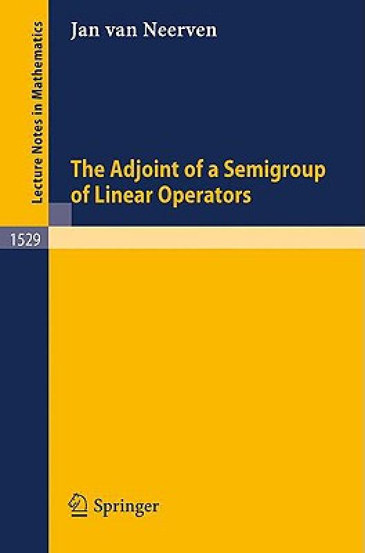 【预售】The Adjoint of a Semigroup of Linear Operators