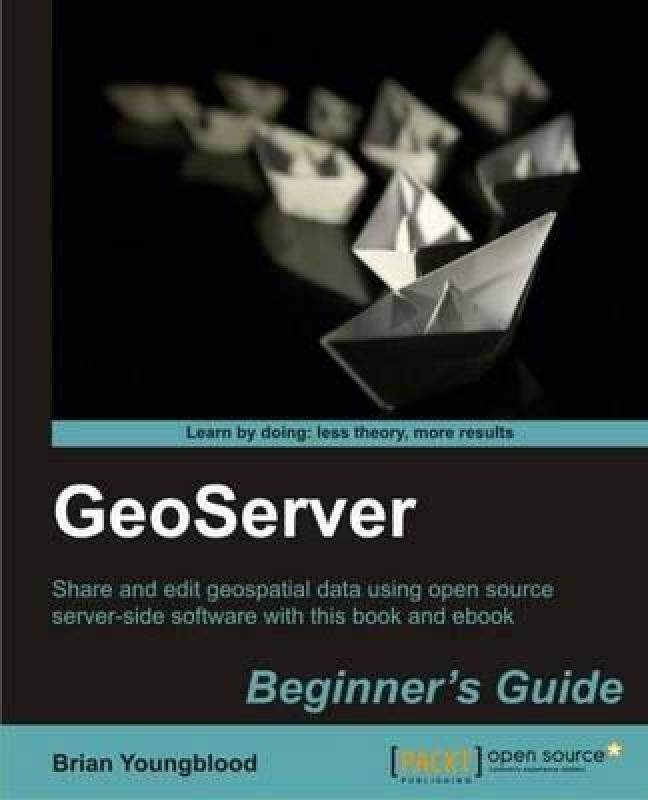 【预售】Geoserver Beginner's Guide