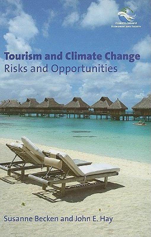【预售】Tourism and Climate Change: Risks and Opportunities