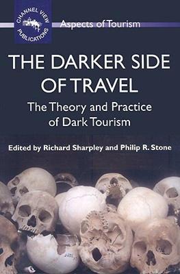 【预售】The Darker Side of Travel: The Theory and Practice