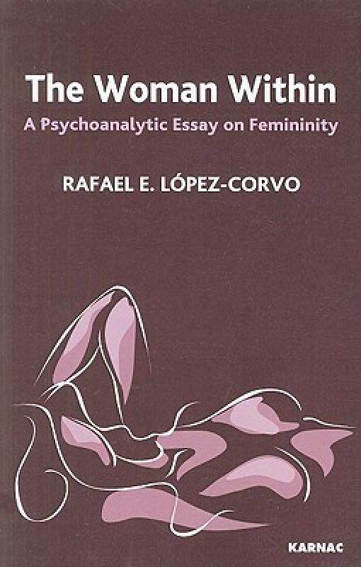 【预售】The Woman Within: A Psychoanalytic Essay on