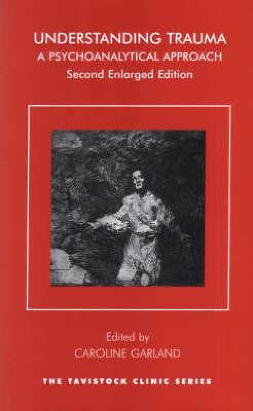 【预售】Understanding Trauma: A Psychoanalytical Approach