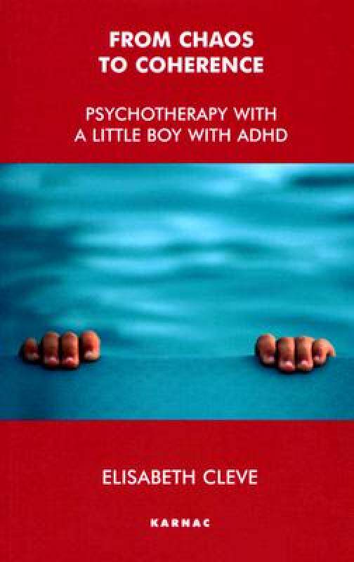 【预售】From Chaos to Coherence: Psychotherapy with a Little