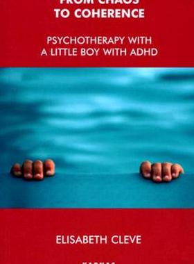 【预售】From Chaos to Coherence: Psychotherapy with a Little