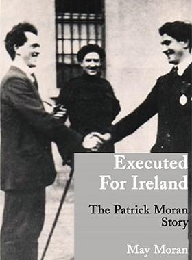 【预售】Executed for Ireland: The Patrick Moran Story