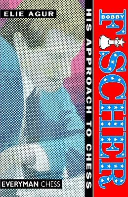 现货 Bobby Fischer: His Approach