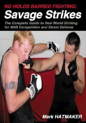 【预售】No Holds Barred Fighting: Savage Strikes: The