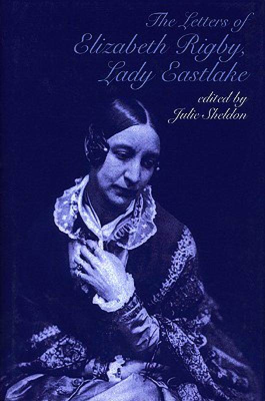 【预售】The Letters of Elizabeth Rigby, Lady Eastlake