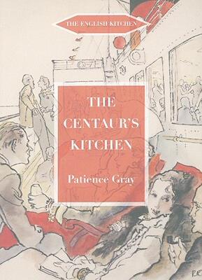 现货 The Centaur's Kitchen: A Book of French, Italian