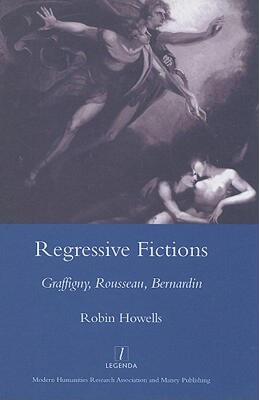 【预售】Regressive Fictions: Graffigny, Rousseau, Bernardin
