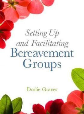【预售】Setting Up and Facilitating Bereavement Support