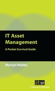【预售】IT Asset Management: A Pocket Survival Guide