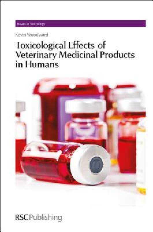 【预售】Toxicological Effects of Veterinary Medicinal