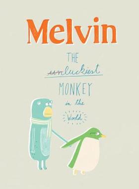 【预售】Melvin: The Luckiest Monkey in the World