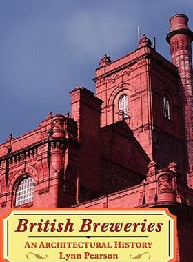 【预售】British Breweries: An Architectural History