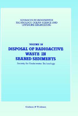 【预售】Disposal of Radioactive Waste in Seabed Sediments