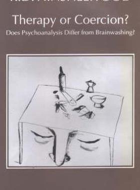 【预售】Therapy or Coercion: Does Psychoanalysis Differ from