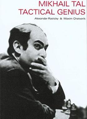 【预售】Mikhail Tal: Tactical Genius
