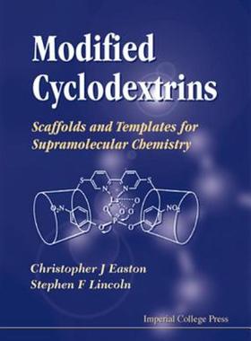 【预售】Modified Cyclodextrins: Scaffolds and Te