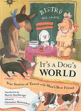 【预售】It's a Dog's World: True Stories of Travel with