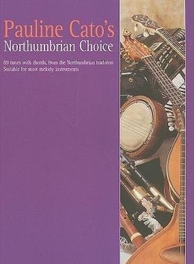 【预售】Pauline Cato's Northumbrian Choice: 89 Tunes from