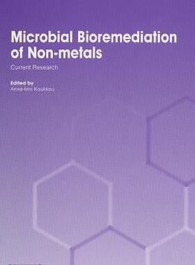 【预售】Microbial Bioremediation of Non-Metals: Current