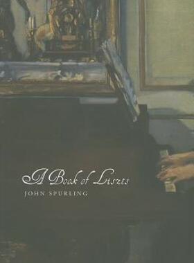 【预售】A Book of Liszts: Variations on the Theme of Franz