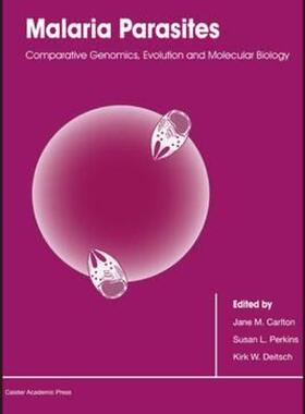 【预售】Malaria Parasites: Comparative Genomics, Evolution