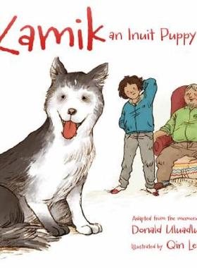 【预售】Kamik: An Inuit Puppy Story