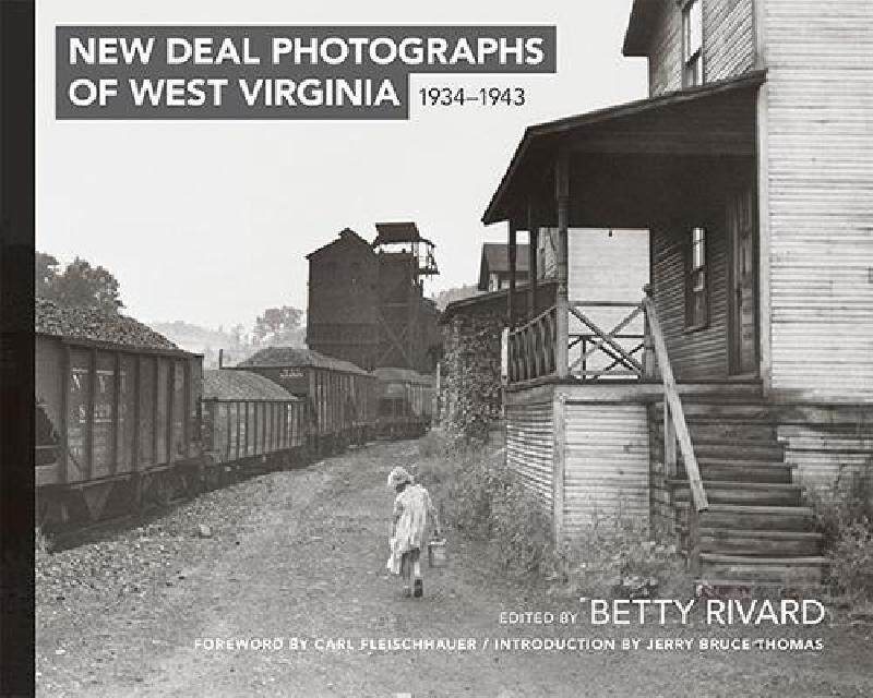 【预售】New Deal Photographs of West Virginia, 1934-1943