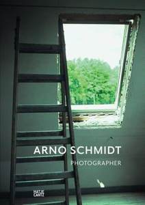 【预售】Arno Schmidt, Photographer: Developing a Visual