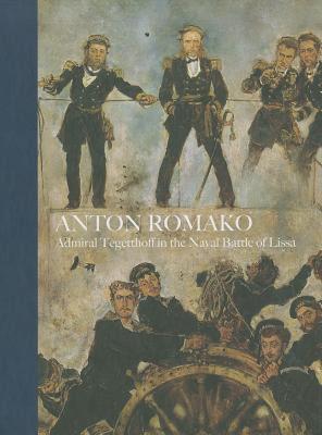 【预售】Anton Romako: Admiral Tegettoff in the Naval Battle