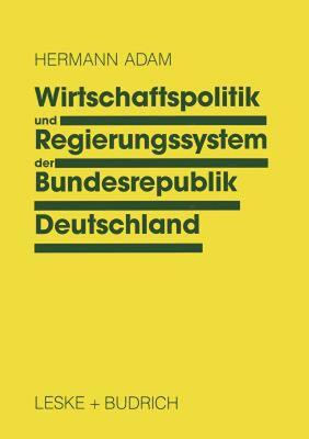【预售】Wirtschaftspolitik Und Regierungssystem Der