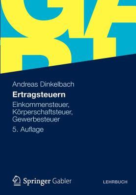 【预售】Ertragsteuern: Einkommensteuer, Korperschaftsteuer