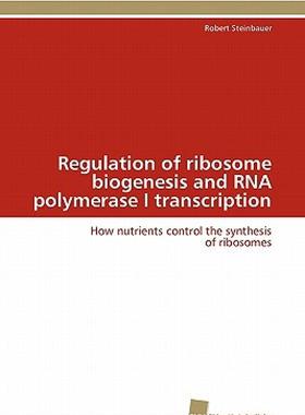 【预售】Regulation of Ribosome Biogenesis and RNA Polymerase