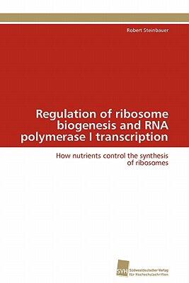 【预售】Regulation of Ribosome Biogenesis and RNA Polymerase